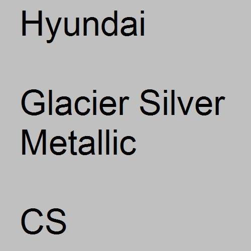 Hyundai, Glacier Silver Metallic, CS.